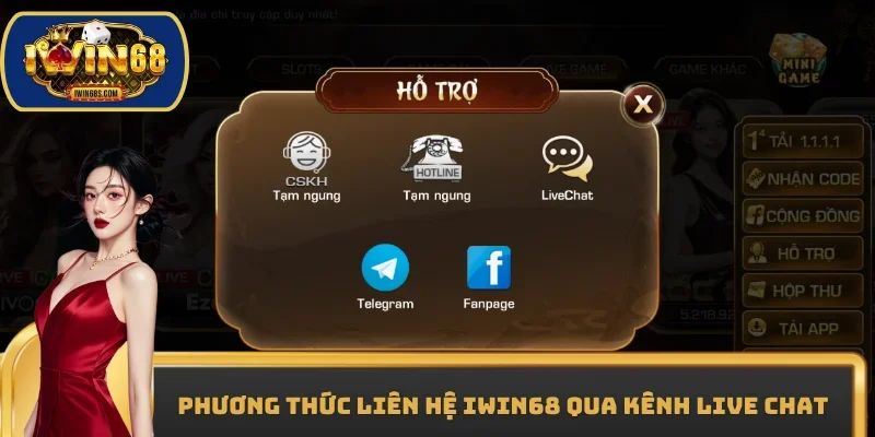 Phương thức liên hệ IWIN68 qua kênh Live Chat