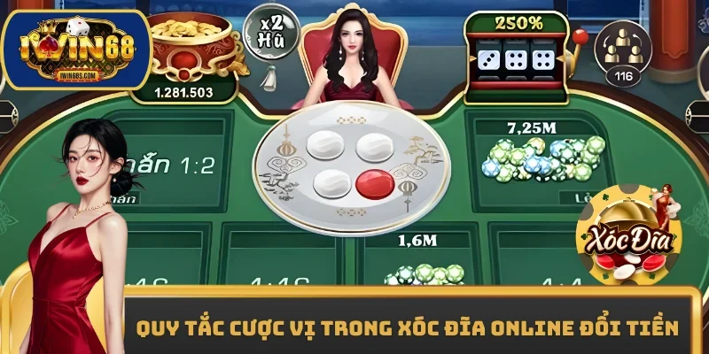 Quy tắc cược vị trong Xóc đĩa online đổi tiền